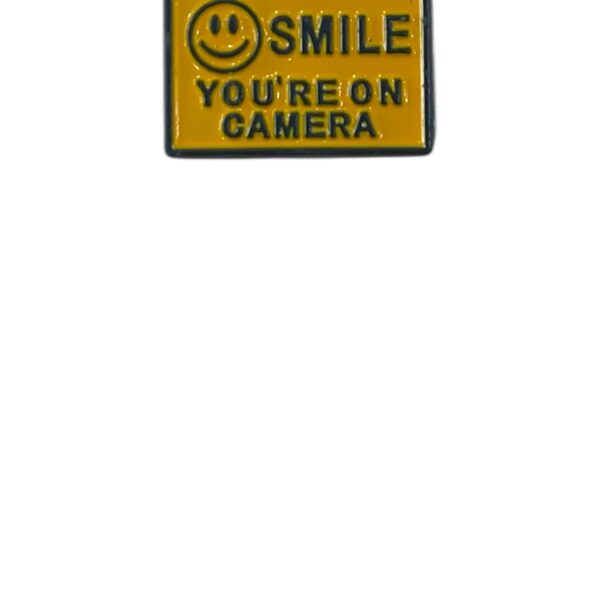 Smile You Are In Camera